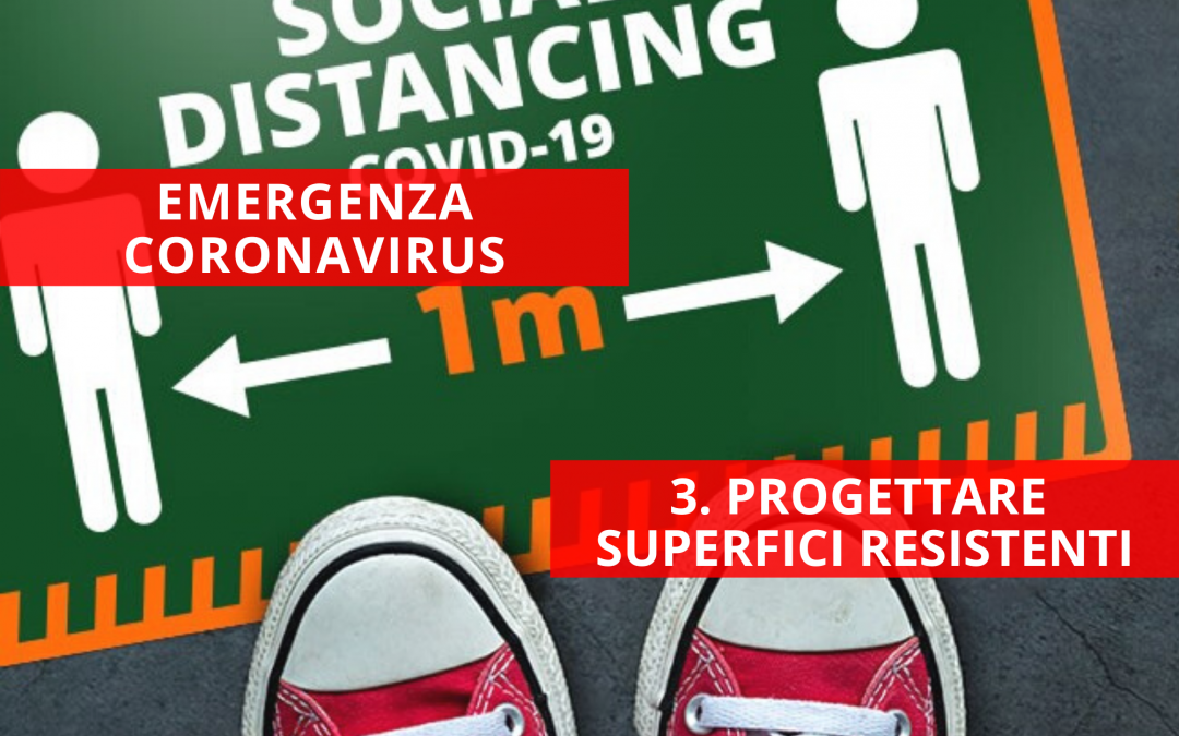 Emergenza Coronavirus: progettare superfici resistenti